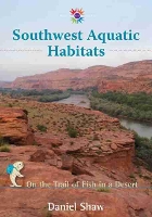 Book Cover for Southwest Aquatic Habitats by Daniel Shaw