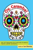 Book Cover for Oy, Caramba! by Ilan Stavans