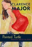 Book Cover for Painted Turtle by Clarence Major