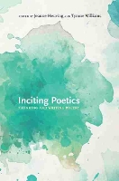 Book Cover for Inciting Poetics by Jeanne Heuving