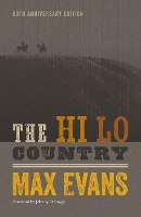 Book Cover for The Hi Lo Country, 60th Anniversary Edition by Max Evans, Johnny D. Boggs