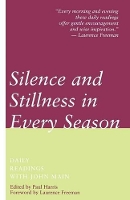 Book Cover for Silence and Stillness in Every Season by John Main