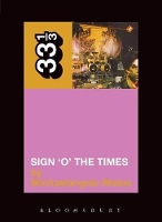 Book Cover for Prince's Sign 'O' the Times by Michaelangelo Matos