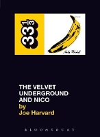 Book Cover for The Velvet Underground's The Velvet Underground and Nico by Joe Harvard