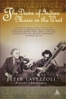 Book Cover for The Dawn of Indian Music in the West by Peter Lavezzoli