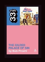 Book Cover for Flying Burrito Brothers' The Gilded Palace of Sin by Bob Proehl