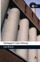 Book Cover for Heidegger's Later Writings by Dr Lee Braver