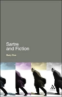 Book Cover for Sartre and Fiction by Gary (University of Birmingham, UK) Cox