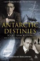 Book Cover for Antarctic Destinies by Stephanie Barczewski