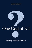 Book Cover for One God Of All? by Garth (Saint Louis University, USA) Hallett