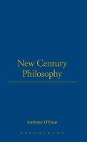 Book Cover for New Century Philosophy by Anthony OHear