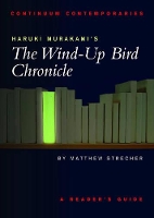 Book Cover for Haruki Murakami's The Wind-up Bird Chronicle by Matthew Strecher