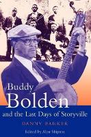 Book Cover for Buddy Bolden and the Last Days of Storyville by Danny Barker