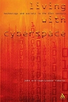 Book Cover for Living with Cyberspace by John Armitage