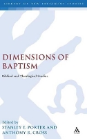Book Cover for Dimensions of Baptism by Stanley E. (McMaster Divinity College, Canada) Porter