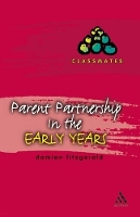 Book Cover for Parent Partnerships in the Early Years by Damien Fitzgerald