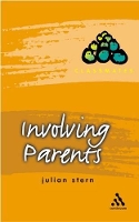 Book Cover for Involving Parents by Professor Julian Bishop Grosseteste University, UK Stern