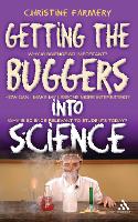 Book Cover for Getting the Buggers into Science by Dr Christine Farmery