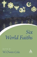 Book Cover for Six World Faiths by W. Owen Cole