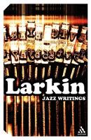 Book Cover for Jazz Writings by Philip Larkin