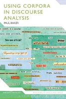 Book Cover for Using Corpora in Discourse Analysis by Paul Lancaster University, UK Baker