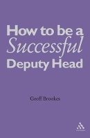 Book Cover for How to Be a Successful Deputy Head by Geoff Brookes