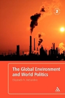 Book Cover for The Global Environment and World Politics by Elizabeth R. DeSombre