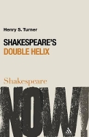 Book Cover for Shakespeare's Double Helix by Henry S. Turner