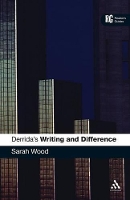 Book Cover for Derrida's 'Writing and Difference' by Dr Sarah Wood