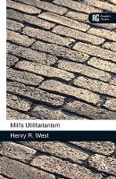 Book Cover for Mill's 'Utilitarianism' by Professor Henry R. West