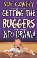Book Cover for Getting the Buggers into Drama by Sue Cowley