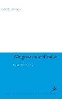 Book Cover for Wittgenstein and Value by Dr Eric B Litwack