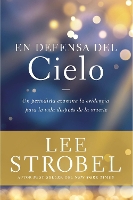 Book Cover for En Defensa del Cielo by Lee Strobel