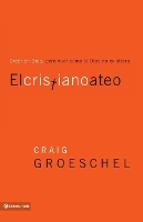 Book Cover for El cristiano ateo by Craig Groeschel