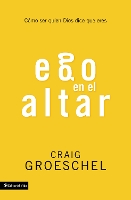 Book Cover for Ego en el altar by Craig Groeschel