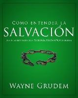 Book Cover for Cómo entender la salvación by Wayne A Grudem