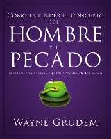 Book Cover for Cómo entender el concepto del hombre y el pecado by Wayne A Grudem