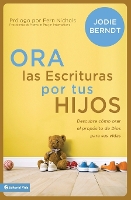 Book Cover for Ora Las Escrituras Por Tus Hijos by Jodie Berndt