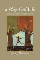 Book Cover for Play-Full Life by Jaco J. Hamman