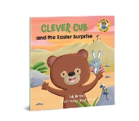 Book Cover for Clever Cub and the Easter Surprise by Bob Hartman