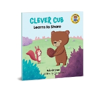 Book Cover for Clever Cub Learns to Share by Bob Hartman