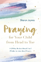 Book Cover for Praying for Your Child from Head to Toe by Sharon Jaynes