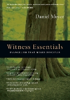 Book Cover for Witness Essentials – Evangelism that Makes Disciples by Daniel Meyer