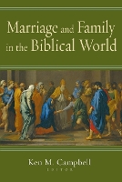 Book Cover for Marriage & Family in the Biblical W by Campbell