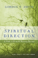 Book Cover for Spiritual Direction – A Guide to Giving and Receiving Direction by Gordon T. Smith