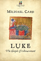 Book Cover for Luke: The Gospel of Amazement by Michael Card