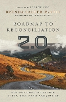 Book Cover for Roadmap to Reconciliation 2.0 – Moving Communities into Unity, Wholeness and Justice by Brenda Salter Mcneil, J. Derek Mcneil, Eugene Cho
