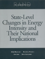 Book Cover for State-Level Changes in Energy Intensity and Their National Implications by Mark Bernstein, Kateryna Fonkych, Sam Loeb, David S. Loughran