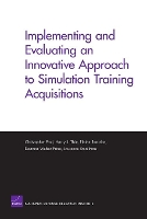 Book Cover for Implementing and Evaluating an Innovative Approach to Simulation Training Acquisitions by Christopher Paul