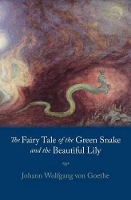 Book Cover for Fairy Tale of the Green Snake and the Beautiful Lily by Johann Wolfgang Von Goethe